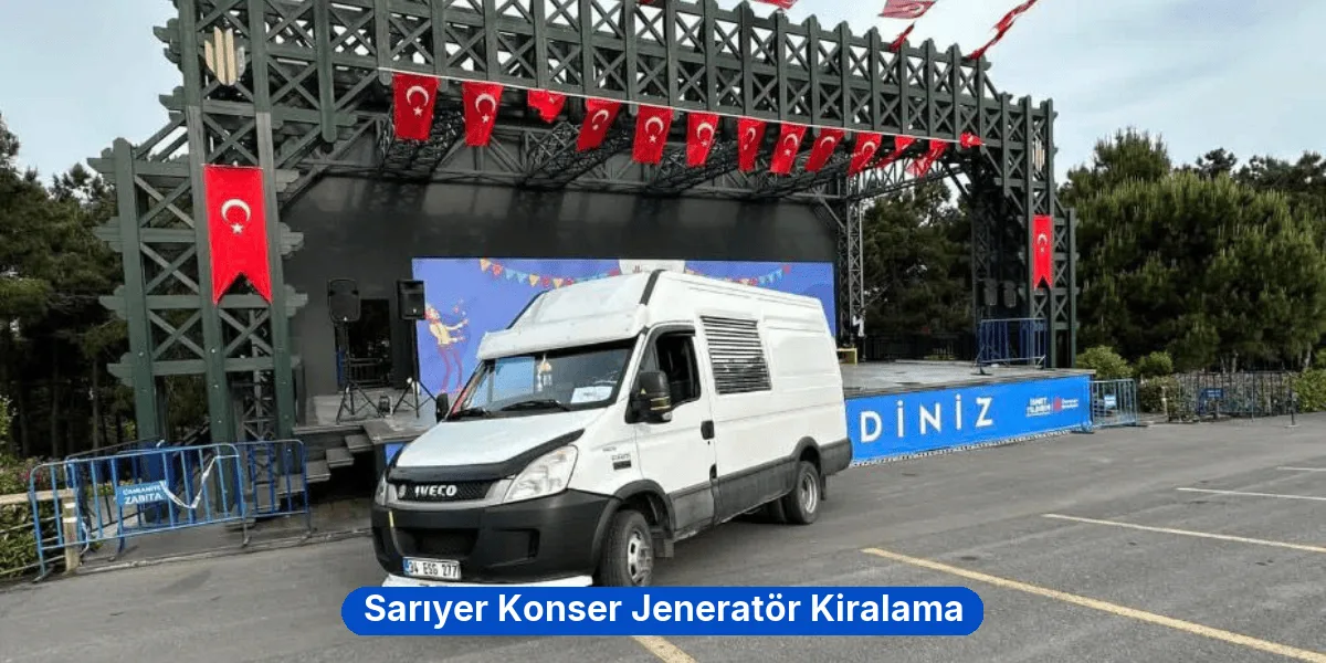 Sarıyer Konser Jeneratör Kiralama